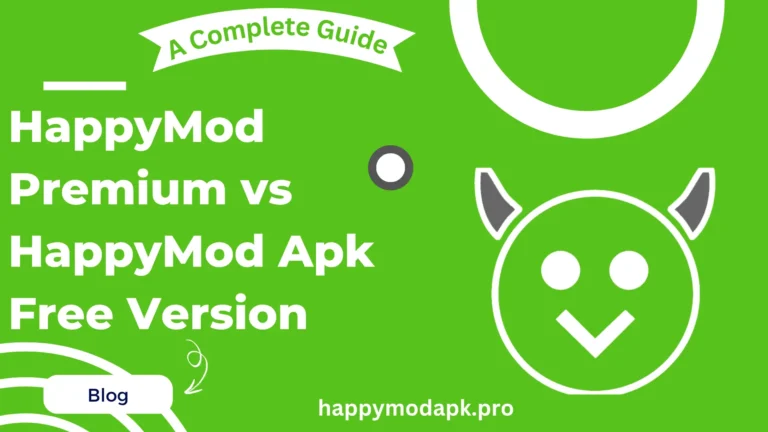 HappyMod Apk Premium vs HappyMod Apk Free Version